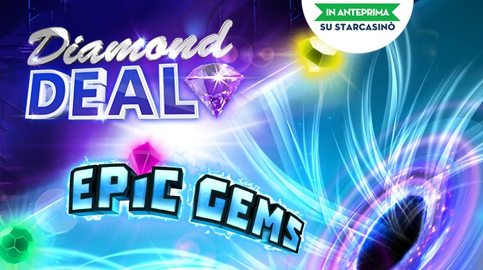 StarCasinò Epic Gems e Diamond Deal