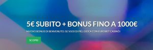 Eurobet Casino Nuove Promozioni e bonus